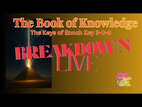 Pt. 39 The Book of Knowledge: The Keys of Enoch, Key 3-0-9