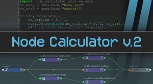 NodeCalculator for Maya Gets More Versatile