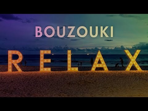 Bouzouki relax (Compilation//Official Audio)