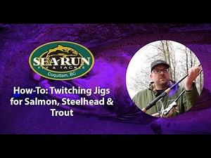 On The Water: How-To Twitch Jigs for Salmon, Trout and Steelhead