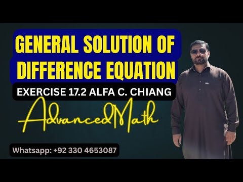 General Solution of First Order Difference Equation | Exercise 17.2 | Alfa C. Chiang