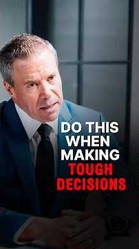 HOW TO MAKE THE RIGHT DECISION...