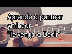 Tutorial Requinto y punteo "TE VENGO A DECIR" guitarra | Requintos