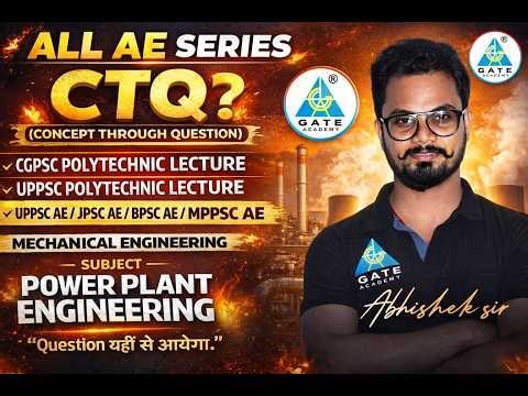 ALL AE SERIES CTQ? || Lecture-2 ||POWER PLANT ENGINEERING ||MECHANICAL ENGINEERING ||by Abhishek sir