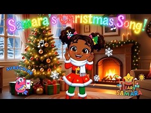 🎅 Samara’s Christmas Song 🎄✨ | Fun Kids Holiday Music & Christmas Cheer! Fun & Catchy song