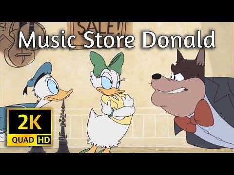 "Music Store Donald" from Disney Animated Shorts (2K Quad HD Upscale)