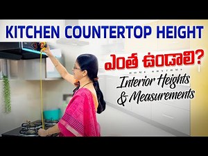 Kitchen Measurements & Useful Standard Heights | Indian Kitchen Ergonomics | Home Rhythms