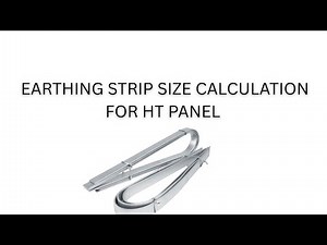 Earthing strip size calculation for HT panel /Earthing Strip