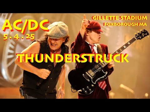 AC/DC "THUNDERSTRUCK" 4K Gillette Stadium Foxborough MA May 4, 2025
