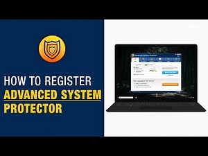 How To Register Advanced System Protector On Windows
