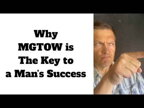 Why MGTOW is The Key to Greater Success for Men