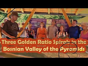 Three Golden Ratio Spirals in the Bosnian Valley of the Pyramids