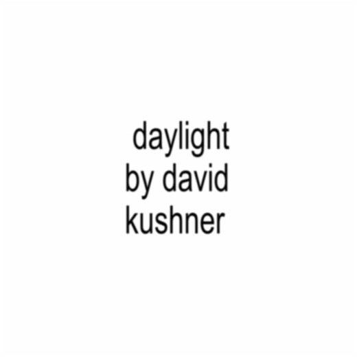 Daylight by David Kushner: A Complex Love-Hate Experience