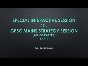 How to Prepare for GPSC Mains | Part 1| Kunal Mojidra (49th Rank - 26/202021) | Motivation, Planning