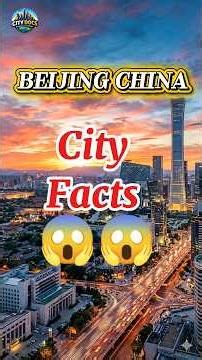 “Beijing, China: From Ancient Wonders to Modern Skyscrapers”#shorts #facts #viral