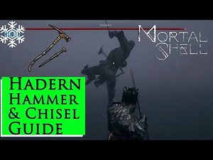 Mortal Shell: Hadern Hammer and Chisel Guide