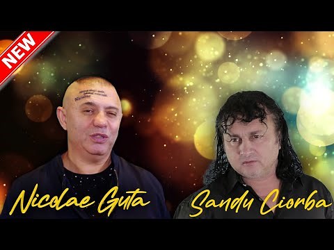 Nicolae Guta 👑 ❌ Sandu Ciorba ♣️ - DOINE SI ASCULTARI | Live 2022 NOU ‪@SanduCiorbaOficial‬