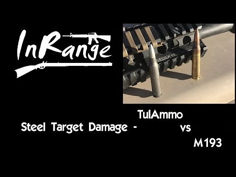 Steel Damage Ammo Test: 5.56 TulAmmo vs M193