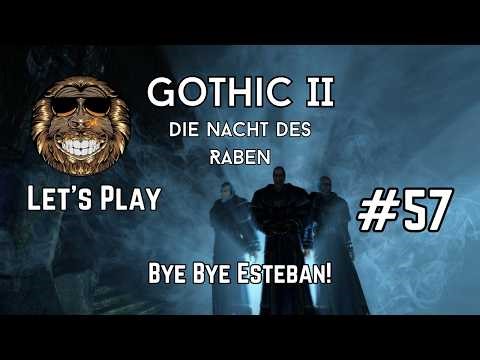 Gothic II dNdR #57 | Gameplay deutsch | Bye Bye Esteban!