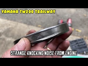 Yamaha TW200 Trailway Strange knocking noise engine diagnose, fix and repair