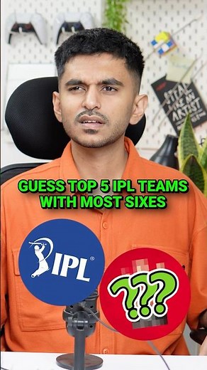 Guess Top 5 IPL Teams with Most Sixes🏏💀…. #ipl #india #viral