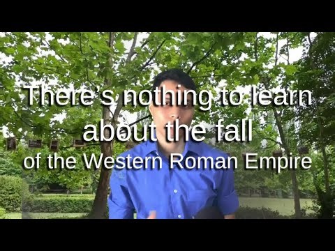 There is nothing to learn about the fall of Rome