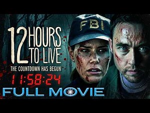 Race Against Time to Stop a Killer | 12 Hours to Live | Full Movie