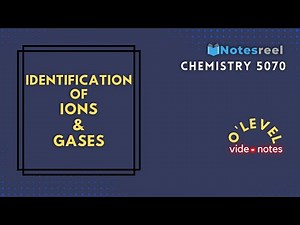Identification of Ions and Gases | O Level Notes Chemistry 5070