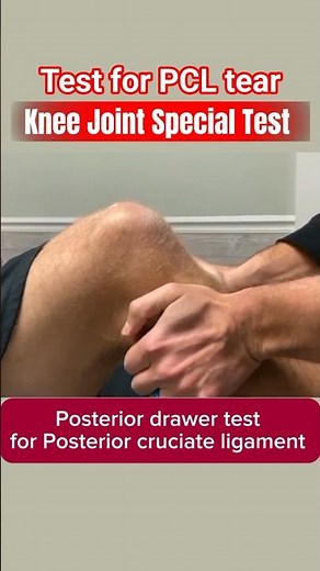 Knee Joint Special Test | Posterior drawer test for knee posterior cruciate ligament tear