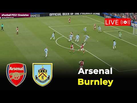 🔴Arsenal vs Burnley | English Premier League 25/26 | eFootball PES21 Simulation