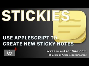 STICKIES on macOS - Use APPLESCRIPT to create new STICKIES with a KEYBOARD SHORTCUT