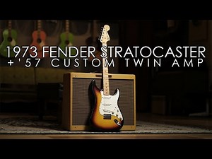 "Pick of the Day" - 1973 Fender Stratocaster and '57 Custom Twin Amp