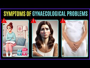 top 15 SILENT Symptoms of Gynaecological Problems Every Woman Should Know