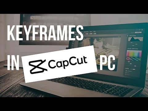 How to Use Keyframe in CapCut for PC