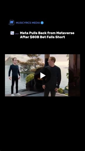 Meta Scales Back Metaverse Ambitions After $80B Loss | Musicyrics Media posted on the topic | LinkedIn