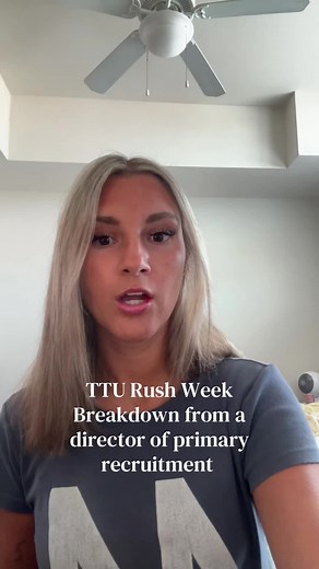 TTU Rush Week Breakdown from a Director of Primary Recruitment