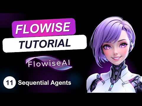 Flowise AI Tutorial (2025) #11 - Sequential Agents