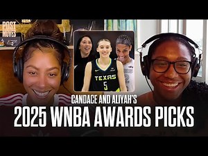 2025 WNBA Awards: Candace & Aliyah’s picks for MVP, Rookie of the Year, Coach & more | Post Moves