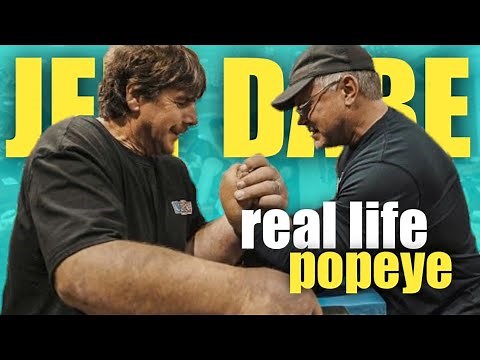 JEFF DABE THE BIGGEST HAND | REAL LIFE POPEYE | JEFF DABE IN HIGHLIGHTS | ARM WRESTLING
