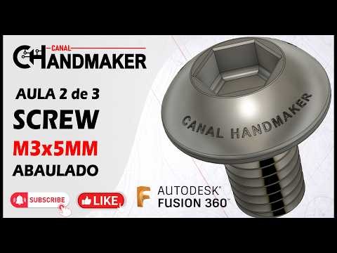 Modelando Parafuso M3 Abaulado no Fusion 360 (Passo a Passo Completo) | Aula 2/3