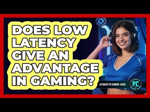 Does Low Latency Give an Advantage in Gaming?