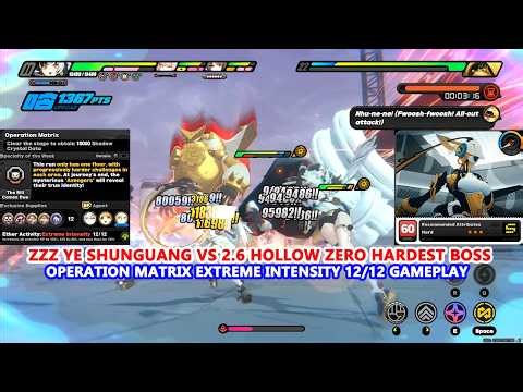 ZZZ Ye Shunguang vs 2.6 Hollow Zero Hardest Boss : Operation Matrix Extreme Intensity 12/12 Gameplay