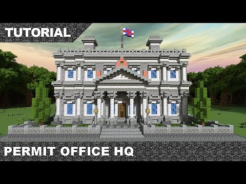 Minecraft Permit Office HQ Tutorial & Download part 1