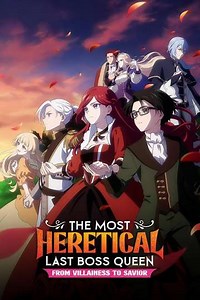 The Most Heretical Last Boss Queen: From Villainess to Savior - Season 2 (2026)