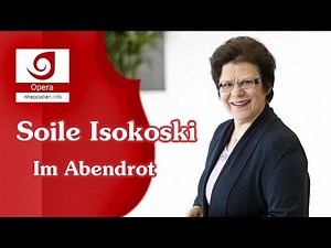 [Soile Isokoski] Im Abendrot