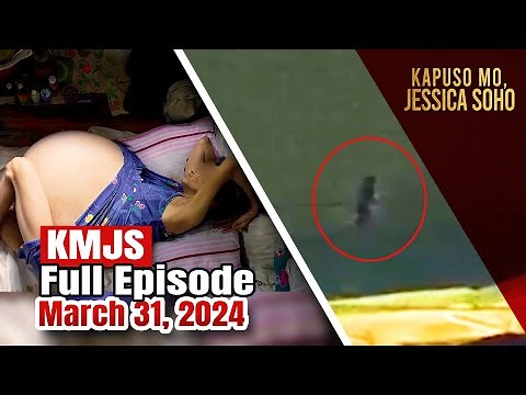 KMJS March 31, 2024 Full Episode | Kapuso Mo, Jessica Soho