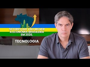 The sectors that will drive the Brazilian economy in 2026: Technology