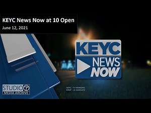 KEYC News Now at 10 - Open June 12, 2021