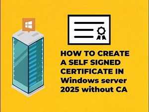 HOW TO CREATE A SELF SIGNED CERTIFICATE IN Windows server 2025 without CA