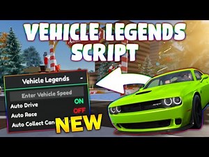 *NEW* Vehicle Legends Script (PASTEBIN 2025) (AUTO DRIVING , MONEY FARM, AUTOFARM )
